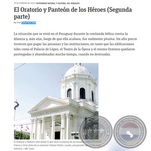 El Oratorio y Panteón de los Héroes (Segunda parte) - PATRIMONIO NATURAL Y CULTURAL DEL PARAGUAY - Por PROF. CARLOS VERA ABED - Martes, 19 de Febrero de 2013